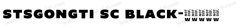 stsgongti sc black字体转换